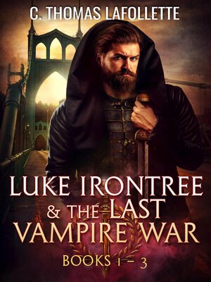 cover image of Luke Irontree & the Last Vampire War (Books 1-3)